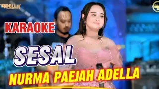 sesal nurma paejah om adella karaoke