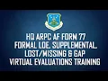 Virtual Evaluation Training for AF Form 77 GAP Supplemental Formal LOE Training