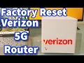 Verizon Router Factory Reset Verizon 5G WiFi Router Quick Easy