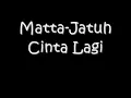 Download Lagu Matta band   Jatuh Cinta Lagi