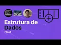 Filas Estrutura de Dados Parte 02 CAA