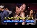 Download Lagu DJ PARGOY 2025 BERJUANG SAMPE NEMBAK DOR DOR