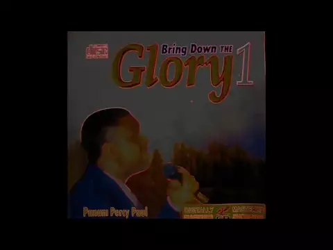 Download MP3 BRING DOWN THE GLORY    PANAM  PERCY  PAUL