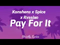 Konshens x Spice x Rvssian - Pay For It Lyrics | Strictly Lyrics