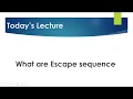 What is Escape Sequence Urdu and Hindi Lecture 10