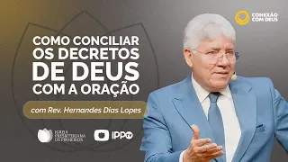 CULTO CONEXÃO COM DEUS 20H | Rev. Hernandes Dias Lopes | Igreja Presbiteriana de Pinheiros | IPPTV