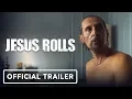 The Jesus Rolls Big Lebowski Spinoff - Trailer 2020 John Turturro Christopher Walken