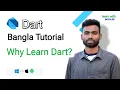Dart Programming Bangla tutorial Why You Learn Dart Abdul Motaleb Learn With Motaleb Dart Tutorial