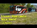 Livery Po Haryanto Nice Smile HD Ori | Ant Channel