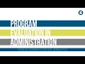 Program Evaluation in Public Administration