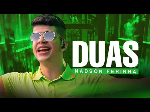 Download MP3 DUAS - NADSON O FERINHA
