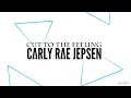 Carly Rae Jepsen: Cut to the Feeling (I had a dream) Extended Mix
