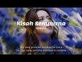 Lagu Kisah Sempurna - Mahalini (Lirik Video) Dia yang pertama membuatku cinta