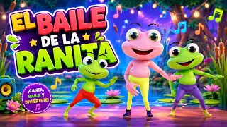🐸 EL BAILE DE LA RANITA 💃 Canción Infantil para Bailar | Música Infantil para Niños 🎵