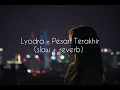 Download Lagu Lyodra - Pesan Terakhir (slow + reverb)