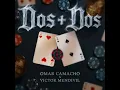 2+2  omar camacho & victor mendivil