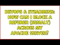 DevOps SysAdmins How can I block a referer semalt across my Apache server