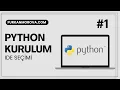Python Kurulumu ve IDE Secimi VS Code IDLE PyCharm