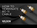 How to Terminate or Put Connectors on RG-11 Cable Wilson Connectivity