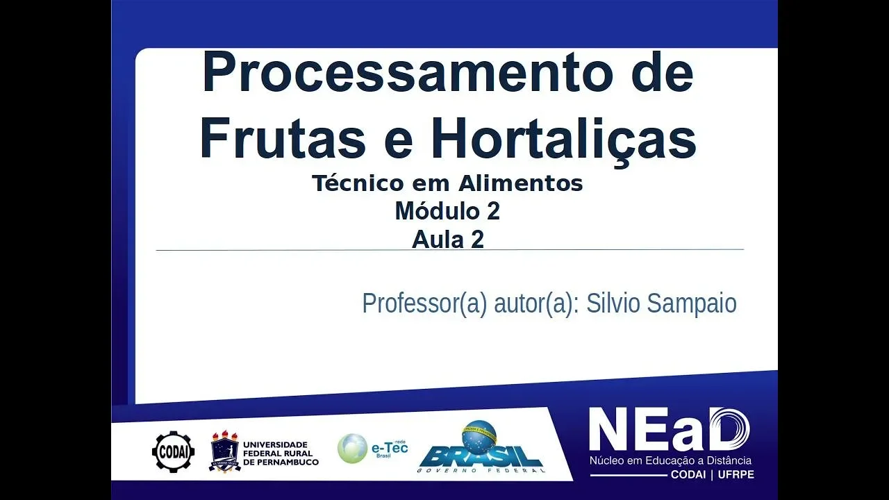 Aula 02 - Processamento de Frutas e Hortaliças - Prof. Silvio Sampaio
