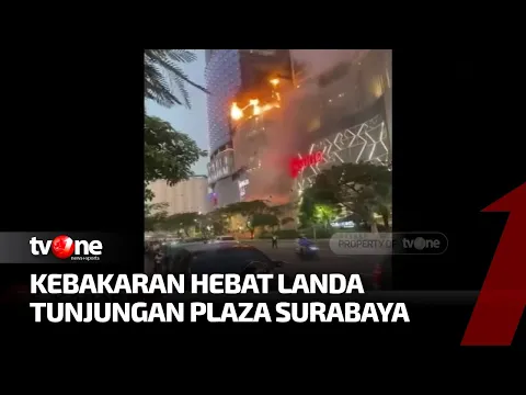 Mall Tunjungan Plaza Surabaya Terbakar Hebat