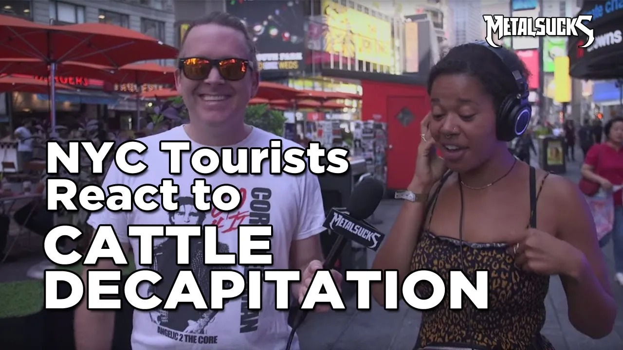 NYC Tourists React to CATTLE DECAPITATION | MetalSucks