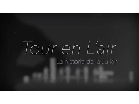 Trailer Tour En L' Air La Historia de La Julián