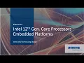 Intel 12th Gen Core Processors Alder Lake Embedded Platforms