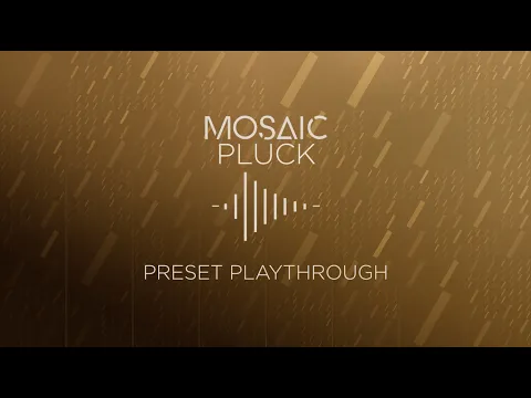 Mosaic Pluck product video