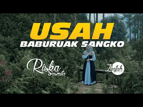 Download MP3 LAGU MINANG TERBARU 2021 | USAH BABURUAK SANGKO - RISKA SASMITA [Official Music Video]