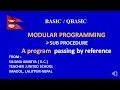 A QBASIC MODULAR PROGRMMING SUB PROCEDURE A PROGRAM PASSING BY REFERENCE