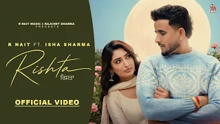New Punjabi Songs 2026 | Rishta (Official Video) R Nait | Isha Sharma | Latest Punjabi Songs