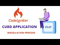 INSTALLATION PROCESS OF CODEIGNITER PHP FRAMEWORK CURD APPLICATION WITH CODEIGNITER