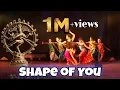 Download Shape of You | Indian Classical Version | Classical Dance Cover | Indian Raga | DRABIN mp4 3gp mp3 videos - waplic