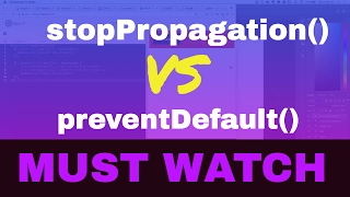 Web devlopers When to use stopPropagation and preventDefault in Javascript