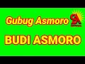 Download Lagu GUBUK ASMORO - Budi Asmoro ( Versi Tayub )