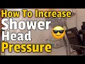 Do This To Increase Shower Head Water Pressure - Low Water Pressure