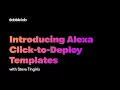 Introducing Alexa Click-to-Deploy Templates - Dabble Lab