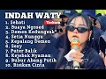 Lagu Terbaru ‼️ SEHATI INDAH WATY FULL ALBUM 2025 || buaya ngosed - lagi sexy indah Wati terbaru 