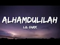 Download Lagu Lil Durk - Alhamdulilah (Lyrics)