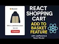 React Shopping Cart Mini Project Add to Basket with useParams React Router