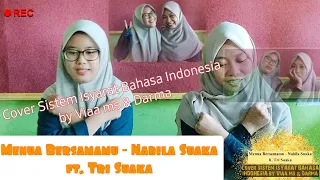 Download MENUA BERSAMAMU - NABILA SUAKA ft. TRI SUAKA | COVER SIBI BY VIAA MS \u0026 DARMA (Plus Behind The Scene) MP3