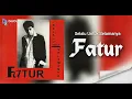 Download Lagu Selalu Untuk Selamanya ## Fatur ## HD Audio