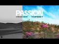 Passion - I've Witnessed It (Audio / Symphonic Version)