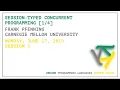 Session-Typed Concurrent Programming - Frank Pfenning