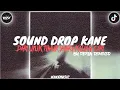 Download Lagu SOUND DROP KANE | DARI UFUK TIMUR YANG KALIAN CARI - BY REFAN RMX