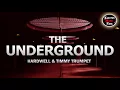 Hardwell x Timmy Trumpet - The Underground (Working Title)