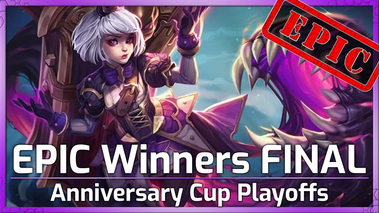 EPIC Winners FINAL (Playoffs) - Anniversary Cup - Heroes of the Storm