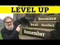 Recall Remember Reminisce Recollect English Vocabulary CAE CPE
