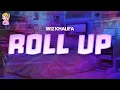 Download Lagu Wiz Khalifa - Roll Up //Lyrics